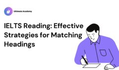 IELTS Reading Effective Strategies for Matching Headings