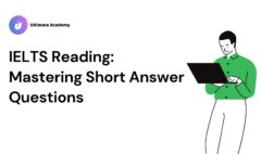 IELTS Reading Mastering Short Answer Questions